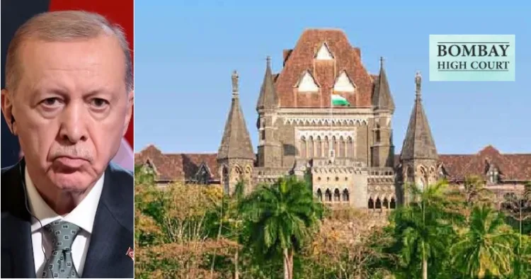 തുര്‍ക്കി പ്രസിഡന്‍റ് എര്‍ദോഗാന്‍ (ഇടത്ത്) ബോംബെ ഹൈക്കോടതി (വലത്ത്)