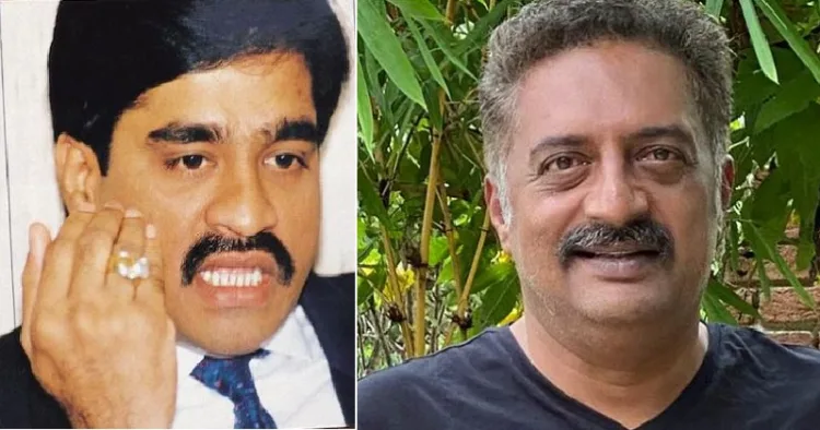 അധോലോകനായകന് ദാവൂദ് ഇബ്രാഹിം (ഇടത്ത്) പ്രകാശ് രാജ് (വലത്ത്)