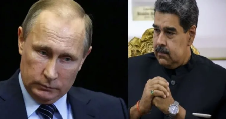 പുടിന്‍ (ഇടത്ത്) വെനസ്വേല പ്രസിഡന്‍റ് നിക്കോളാസ് മഡൂറോ (വലത്ത്)
