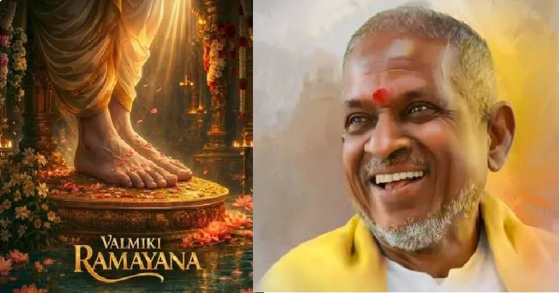 ഒരു ആത്മീയ വിന്യാസം….’വാല്‍മീകി രാമായണ” സിനിമയ്‌ക്ക് സംഗീതം ചെയ്യാന്‍ ഇളയരാജ എത്തിയതിനെ വിശേഷിപ്പിച്ച് തരുണ്‍ ആദര്‍ശ്