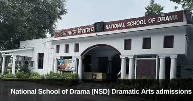 നാഷണല് സ്കൂള് ഓഫ് ഡ്രാമയില് സ്കോളര്ഷിപ്പോടെ ഡിപ്ലോ, സര്ട്ടിഫിക്കറ്റ് കോഴ്സുകള്