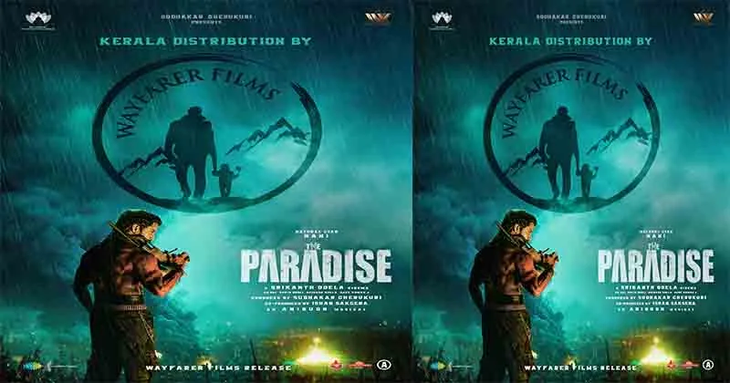 നാനി-ശ്രീകാന്ത് ഒഡേല ചിത്രം ‘ദ പാരഡൈസ്’ ആഗോള റിലീസ് സെപ്റ്റംബർ 24 ന്