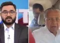 മനോരമ ന്യൂസ് അവതാരകന്‍ അയ്യപ്പദാസ് (ഇടത്ത്) പിണറായിയെ ദല്‍ഹി പൊലീസ് അറസ്റ്റ് ചെയ്ത് വാഹനത്തില്‍ കൊണ്ടുപോകുന്നു (വലത്ത്)
